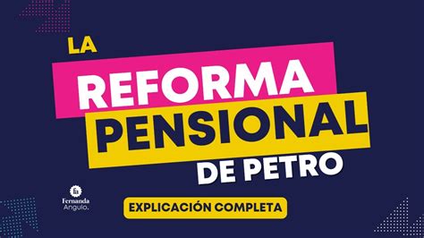 reforma pensional petro 2023